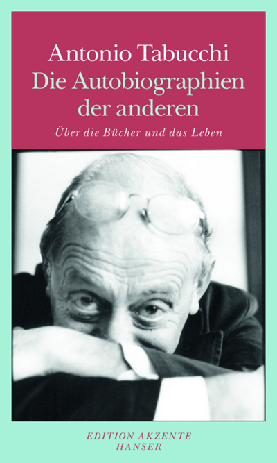"Die Autobiographien der anderen" - Antonio Tabucchi über Entstehungsgeschichte und dem Nachleben seiner Bücher