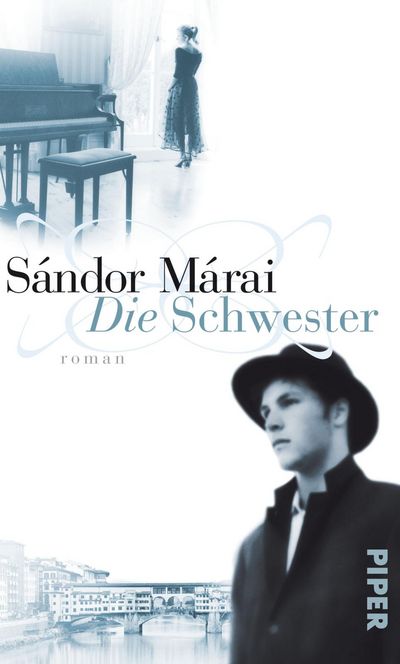 In Sándor Márais "Die Schwester" sind Liebe, Moral und Schmerz unauflöslich miteinander verbunden