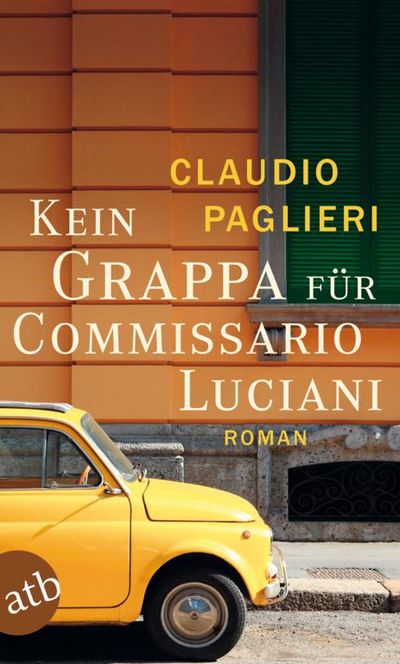 "Kein Grappa für Commissario Luciani" - Claudio Paglieri lässt seinen Helden erneut ermitteln