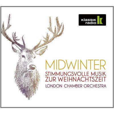 Musik Klassik: "Midwinter - Stimmungsvolle Musik zur Weihnachtszeit" mit dem London Chamber Orchestra