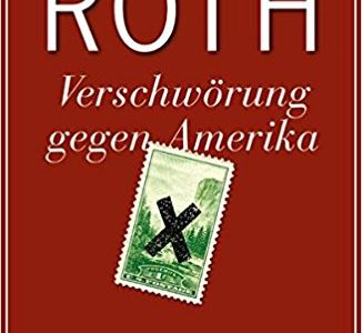 T.C. Boyle ist begeistert von Philip Roths Romanen Der Ghostwriter, Verschwoerung gegen Amerika und Amerikanisches Idyll