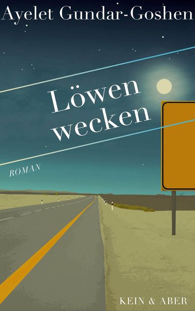 Ayelet Gundar-Goshens Roman Loewen wecken