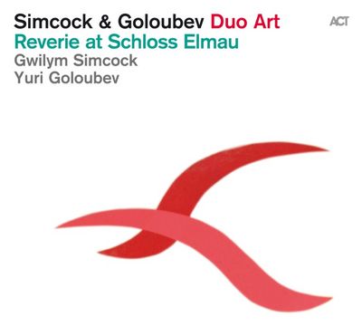 Neues Album Duo Art Reverie at Schloss Elmau von Gwilym Simcock
