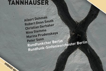 Musik Klassik: Rundfunk-Sinfonieorchester Berlin - „Tannhäuser und der Sängerkrieg auf Wartburg“