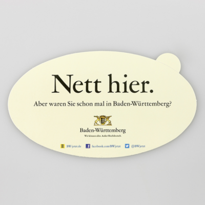 Nett hier. Aber waren Sie schon mal in Baden-Wuerttemberg