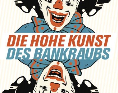 Christopher Brookmyre neues Werk Die hohe Kunst des Bankraubs