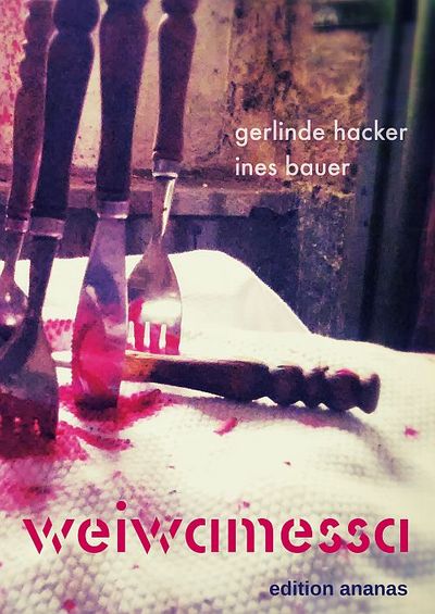 weiwamessa - Buchprojekt von Gerlinde Hacker und Ines Bauer