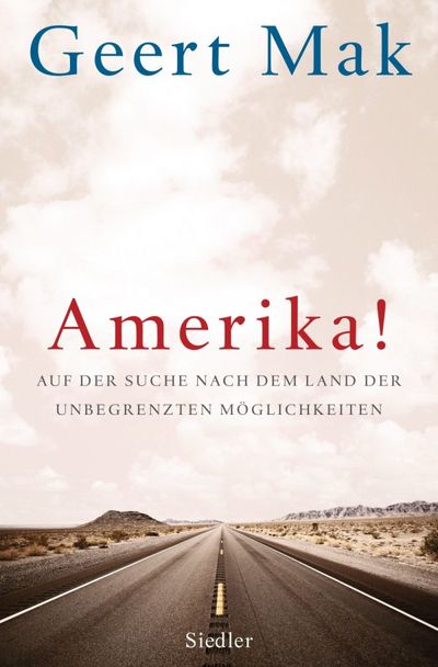 Amerika - Geert Mak begibt sich auf Reise durch die USA
