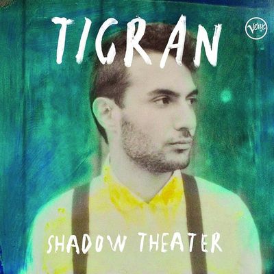 Neues Album Shadow Theater von Tigran