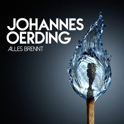 Neues Album Alles brennt von Johannes Oerding