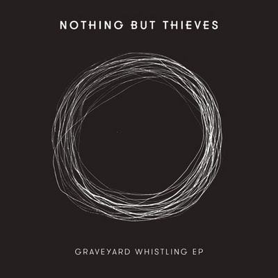 EP Graveyard Whistling von NOTHING BUT THIEV