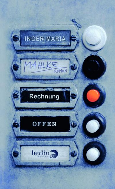 "Rechnung offen" - Inger-Maria Mahlkes Roman über soziales Gefälle und dessen direkte Folgen