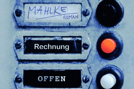 "Rechnung offen" - Inger-Maria Mahlkes Roman über soziales Gefälle und dessen direkte Folgen