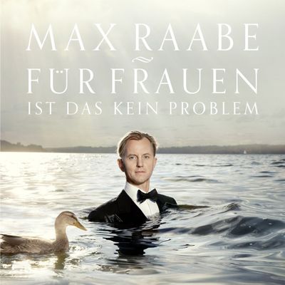 Musik Klassik: Max Raabe veröffentlicht im Januar sein neues Album "Für Frauen ist das kein Problem" - ab 7.12. ist bereits die Single dazu erhältlich