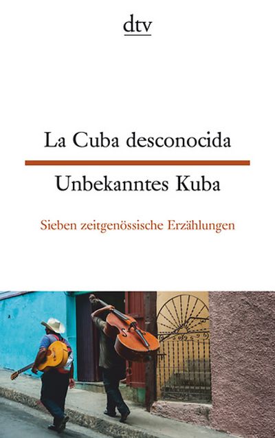 Literatur aus Kuba: Zeitgenoessische Erzaehlungen
