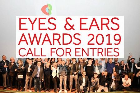 Noch bis 1. Juli 2019 koennen die Projekte fuer den EYES & EARS AWARDS 2019 eingereicht werden