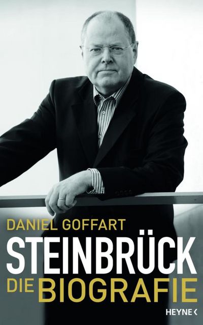 "Steinbrück - Die Biografie" - Daniel Goffart über den zurzeit wohl meist diskutierten Politiker Deutschlands