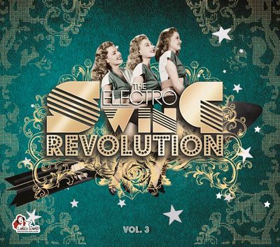 Musik Jazz: "The Electro Swing Revolution Vol. 3" mixed by GÜLBAHAR KÜLTÜR & DJ GLOBALUTION