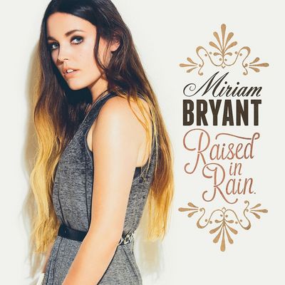 Miriam Bryant praesentiert ihr neues Album Raised In Rain