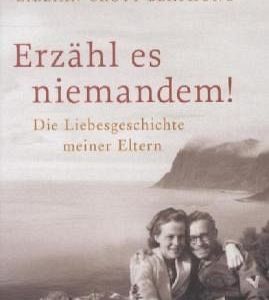 Randi Crott geht der Geschichte ihrer Eltern auf den Grund