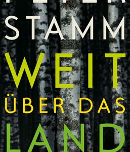 Peter Stamm - Weiter ueber das Land