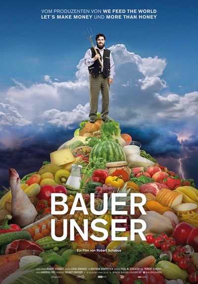 Filmdoku Bauer unser - Glueckliche Kuehe und Biogemuese - eine Utopie