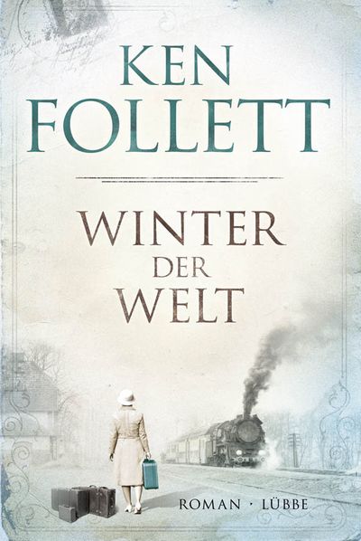 "Winter der Welt: Die Jahrhundert-Saga" - Ken Folletts Historienepos zeichnet ein detailiertes Bild der Geschichte