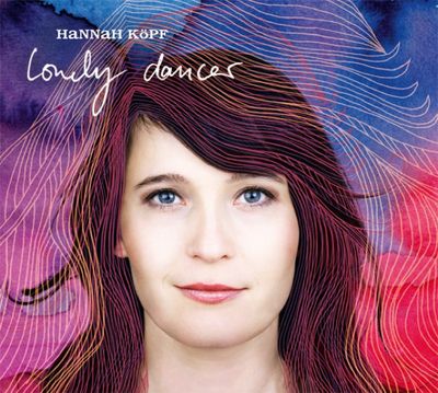 Hannah Koepf veroeffentlicht CD Lonely Dancer