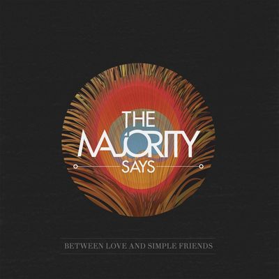 The Majority Says veroeffentlicht EP Between Love And Simple Friends