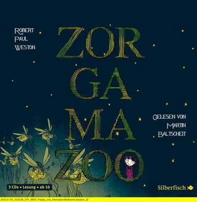 Deutscher Hörbuchpreis 2013: ZEIT LEO-Kinderjury zeichnet "Zorgamazoo" als bestes Kinderhörbuch aus