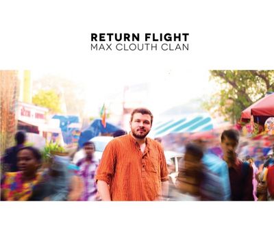 Max Clouth Clan veroeffentlicht Album Return Flight