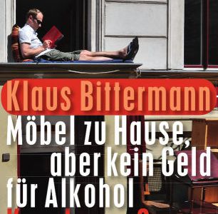 Klaus Bittermann Hommage an Berlin - "Möbel zu Hause, aber kein Geld für Alkohol - Kreuzberger Szenen"