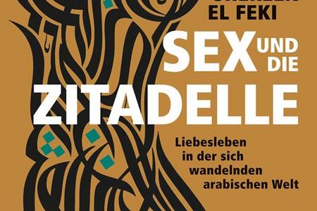 Shereen El Feki fordert mehr als eine politische Revolution