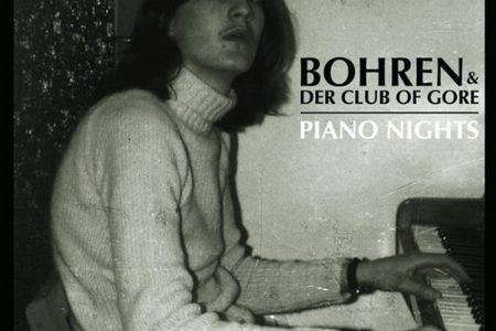 Bohren und Der Club of Gore veroeffentlichen Album Piano Nights