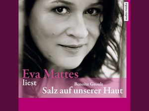Grandiose Neuauflage des Weltbestsellers Salz auf unserer Haut von Benoîte Groult Grandiose Neuauflage des Weltbestsellers Salz auf unserer Haut von Benoîte Groult