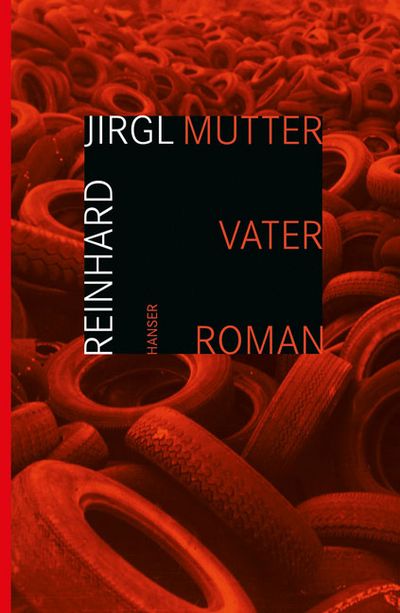 "Mutter Vater Roman" - Reinhard Jirgls wiederentdeckter Debütroman beschäftigt sich schon mit den für sein späteres Werk typischen Motiven