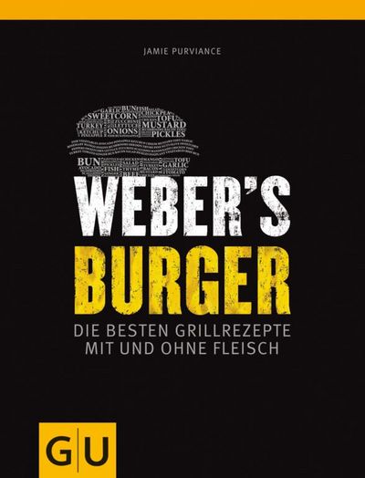 "Weber’s Burger" - Der Grillprofi Jamie Purviance locken mit defitigen wie mit vegetarischen Burgerkreationen