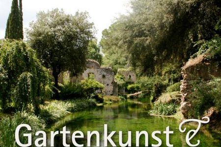 Gartenkunst und Kuenstlergaerten