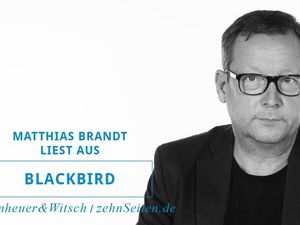 Matthias Brandt liest aus Blackbird Matthias Brandt liest aus Blackbird