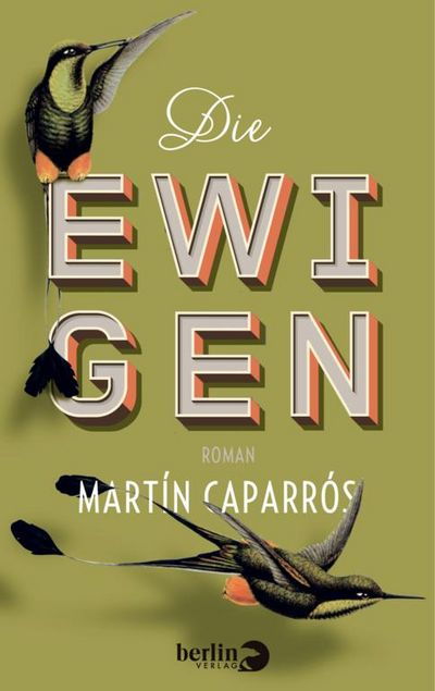 Martín Caparrós Die Ewigen