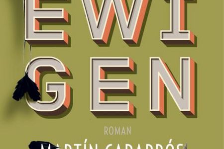 Martín Caparrós Die Ewigen
