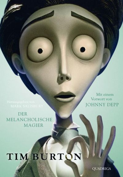 "Tim Burton. Der melancholische Magier" -  Mark Salisbury in zusammenarbeit mit Tim Burton über den Ausnahmeregisseur