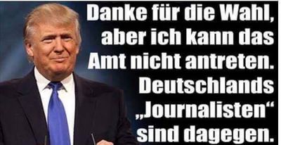 Deutsche Journalisten und Politiker Schmutzkuebel ueber Donald Trump