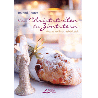 Von Christstollen bis Zimtstern - Roland Rauter zaubert wahre Hochgenüsse ganz ohne tierische Produkte