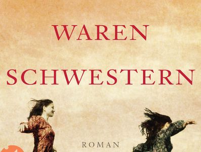 Roman Denn wir waren Schwestern