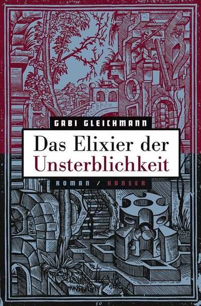 Das Elixier der Unsterblichkeit von Gabi Gleichmann skizziert eine Familiengeschichte
