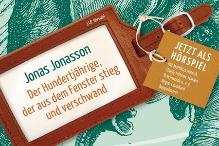 Jonas Jonassons Bestseller gibt's jetzt auf die Ohren