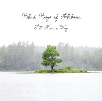 Blind Boys of Alabama veroeffentlichen neues Album Ill find a Way