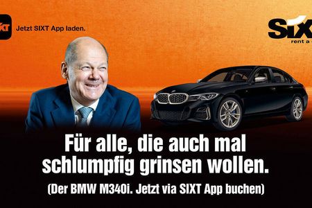 Bundesfinanzminister Olaf Scholz und ein Zitat von Bayerns Ministerpraesident Markus Söder nutzt Sixt für seinen aktuellen Prank