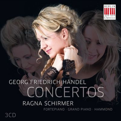 Ragna Schirmer veroeffentlicht ihr neues Album Georg Friedrich Haendel CONCERTOS